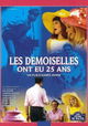 Les demoiselles ont eu 25 ans