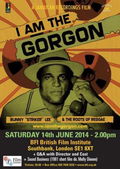 I Am the Gorgon: Bunny 'Striker' Lee and the Roots of Reggae
