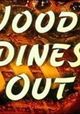 Woody Dines Out