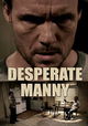 Desperate Manny