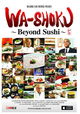 Wa-shoku Dream: Beyond Sushi