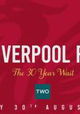 Liverpool FC: The 30-Year Wait