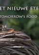 Het Nieuwe Eten: Tomorrow's Food