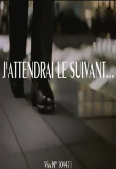 J'attendrai le suivant... (2002)