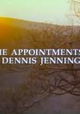 The Appointments of Dennis Jennings