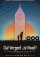 Dat vergeet je nooit!