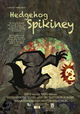Hedgehog Spikiney