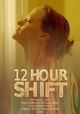 12 Hour Shift