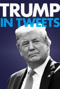 Trump In Tweets (2020)