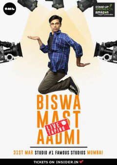 Biswa Kalyan Rath: Biswa Mast Aadmi (2017)