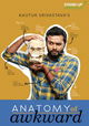 Kautuk Srivastava : Anatomy of Awkward