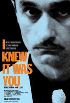 I Knew It Was You: Rediscovering John Cazale (2009)