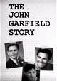 The John Garfield Story