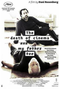 The Death of Cinema and My Father Too (2020)