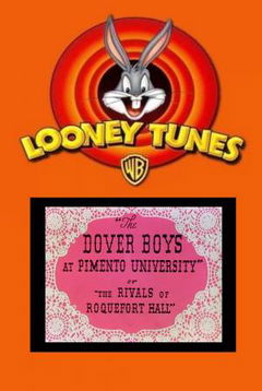 The Dover Boys at Pimento University or The Rivals of Roquefort Hall (1942)