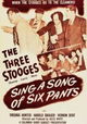 Sing a Song of Six Pants
