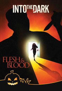 Into the Dark: Flesh & Blood (2018)