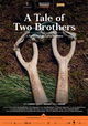 A Tale of Two Brothers