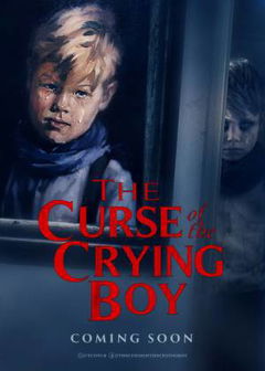 The Curse of the Crying Boy (2019)