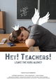 Hey! Teachers!