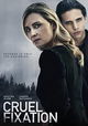 Cruel Fixation