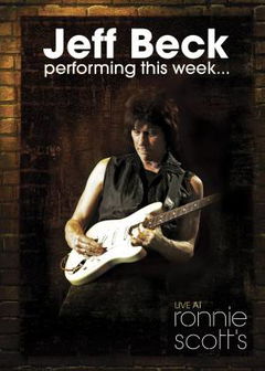 Jeff Beck at Ronnie Scott's (2008)
