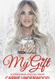 My Gift: A Christmas Special from Carrie Underwood