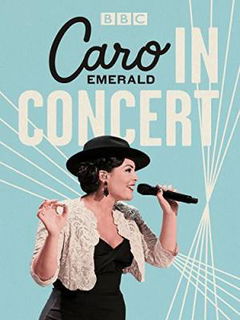 Caro Emerald: In Concert (2015)