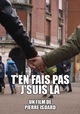 T'en fais pas, j'suis là