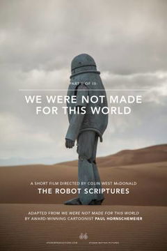 We Were Not Made for This World (2016)