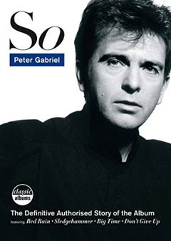 Classic Albums: Peter Gabriel: So (2012)