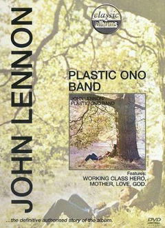 Classic Albums: John Lennon: Plastic Ono Band (2008)