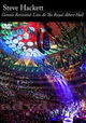 Steve Hackett: Genesis Revisited - Live at the Royal Albert Hall