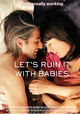 Let's Ruin It with Babies