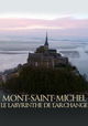 Mont-Saint-Michel: le labyrinthe de l'archange