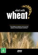 What's with Wheat?