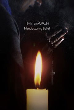 The Search: Manufacturing Belief (2019)
