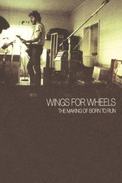 Wings for Wheels: The Making of 'Born to Run' (2005)