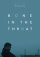 Bone in the Throat
