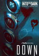 Into the Dark: Down
