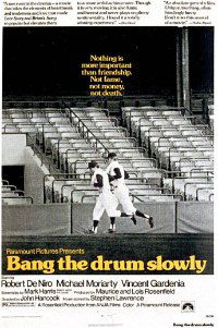 Bang the Drum Slowly