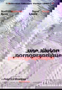 Une Liaison Pornographique (1999)