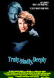 Truly Madly Deeply