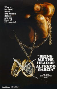 Bring Me the Head of Alfredo Garcia (1974)