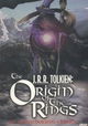 J.R.R. Tolkien: The Origin of the Rings