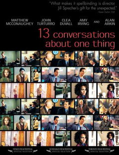 Thirteen Conversations About One Thing (2001)