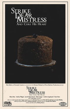 Strike, Dear Mistress, and Cure His Heart (2018)