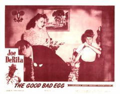 The Good Bad Egg (1947)