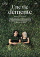 Une vie démente