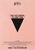 Bad Luck Banging or Loony Porn